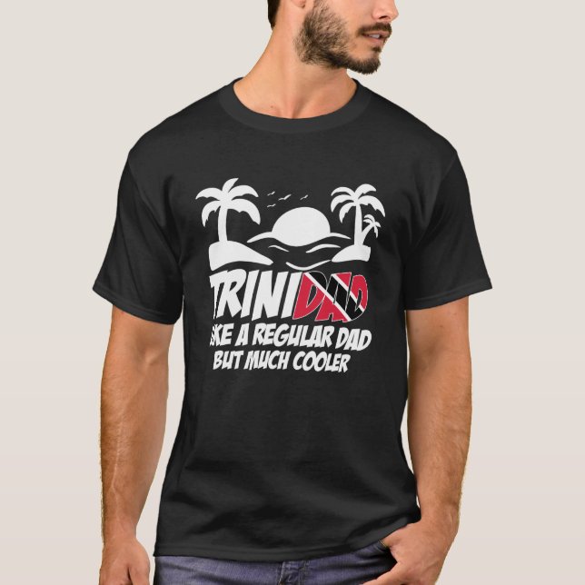Trinidad Dad Tobago Trinidad Flag Trinidadian Coun T-Shirt (Front)