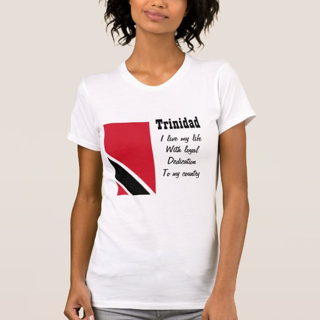 Trinidad-loyalty to my country t-shirts (Front)