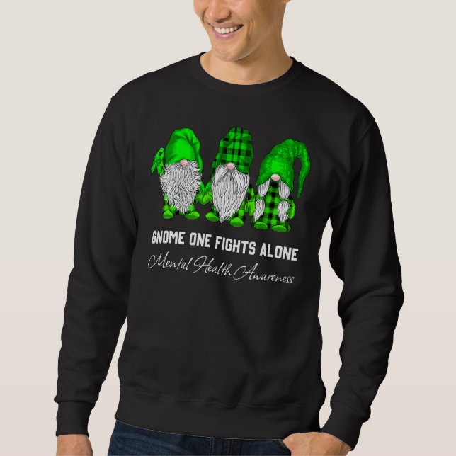 Trio Gnome Fights Alone Green Ribbon Mental Health Sweatshirt (Front)