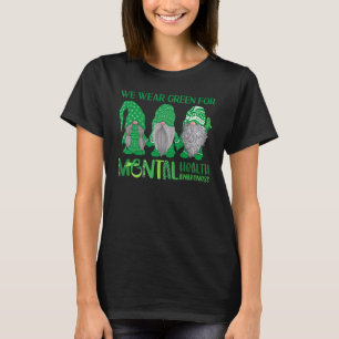 Trio Gnome In May We Wear Green For Mental Health T-Shirt