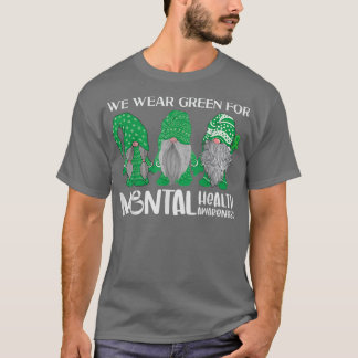 Trio Gnome In May We Wear Green For Mental Health  T-Shirt