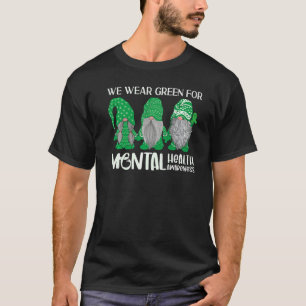 Trio Gnome In May We Wear Green For Mental Health T-Shirt