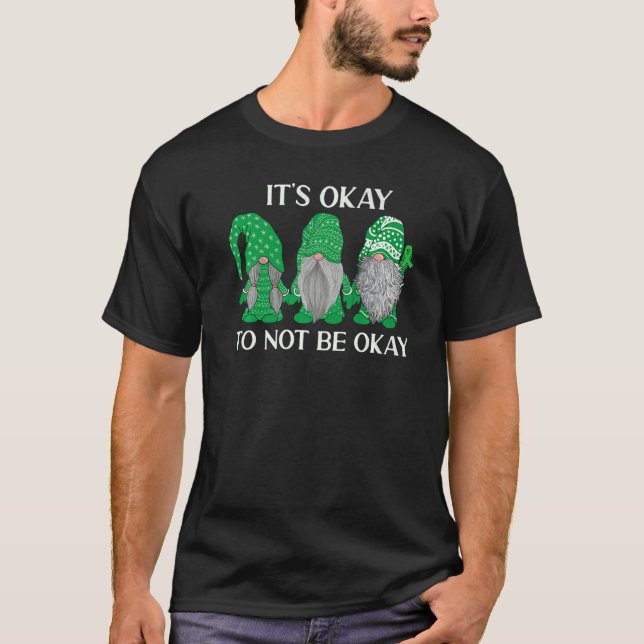 Trio Gnome It's Okay To Not Be Okay Mental Health  T-Shirt (Front)
