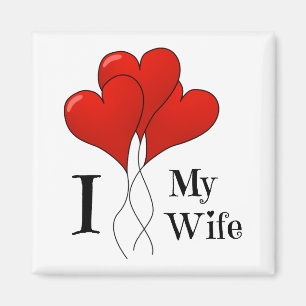 Trio of Red Heart Balloons I Love My Wife Magnet