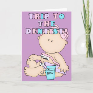 Trip to the Dentist Baby Girl Greeting Card