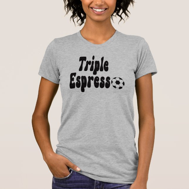 Triple Espresso Olympic Soccer Shirt, DAM Creative T-Shirt (Front)