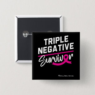 Triple Negative Survivor Breast Cancer Awareness 15 Cm Square Badge