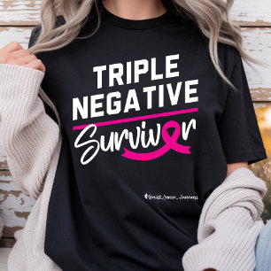 Triple Negative Survivor Breast Cancer Awareness T-Shirt