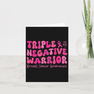 Triple Negative Warrior Breast Cancer Awareness Mo Card