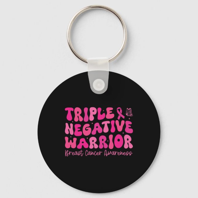 Triple Negative Warrior Breast Cancer Awareness Mo Key Ring (Front)
