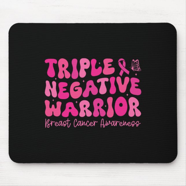 Triple Negative Warrior Breast Cancer Awareness Mo Mouse Pad (Front)