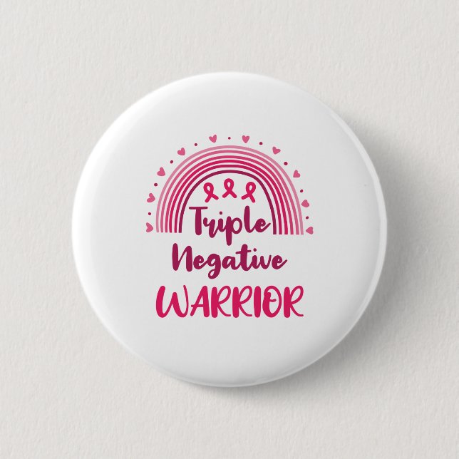 Triple Negative Warrior Breast Cancer Rainbow 6 Cm Round Badge (Front)