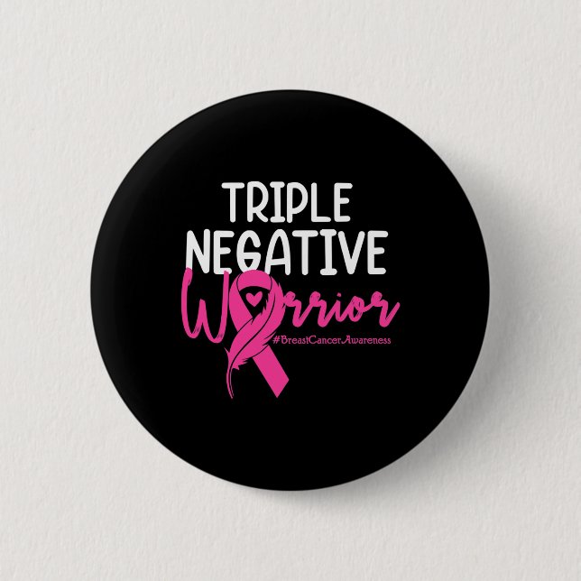 Triple Negative Warrior Pink Ribbon Breast Cancer  6 Cm Round Badge (Front)