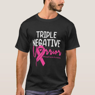 Triple Negative Warrior Pink Ribbon Breast Cancer T-Shirt