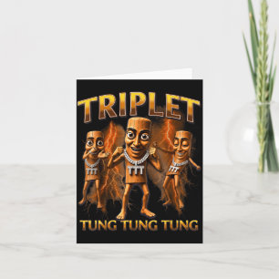 Triple T Tung Tung Tung Sahur Memes For Boys Kids Card