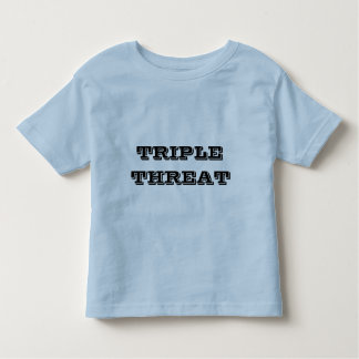 Triple Threat funny kids t-shirt