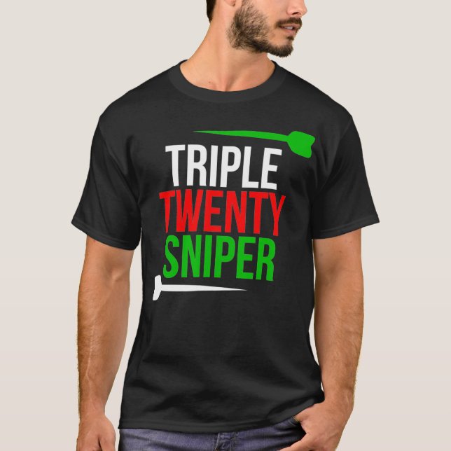 Triple Twenty Sniper  Funny Darts Player T-Shirt (Front)