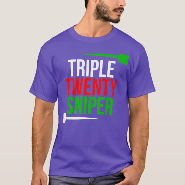 Triple Twenty Sniper  Funny Darts Player T-Shirt (Front)