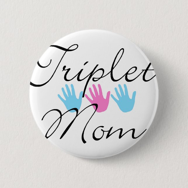 triplet mum 6 cm round badge (Front)