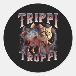 Trippi Troppi - Italian Brainrot Meme Cat  Classic Round Sticker
