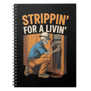 Trippin' for A Livin' Funny Skeleton Electrician Notebook