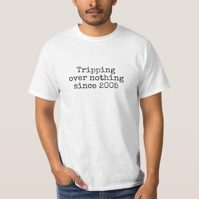 tripping down sarcastic MS T-Shirt gift for him (Front)