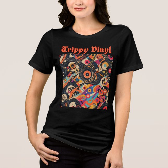 Trippy Vinyl Tri-Blend Shirt (Front)