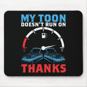 Tritoon My Toon Doesn't Run On Thanks For Tritoon Mouse Pad