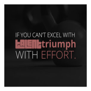 Triumph With Effort Motivational Poster