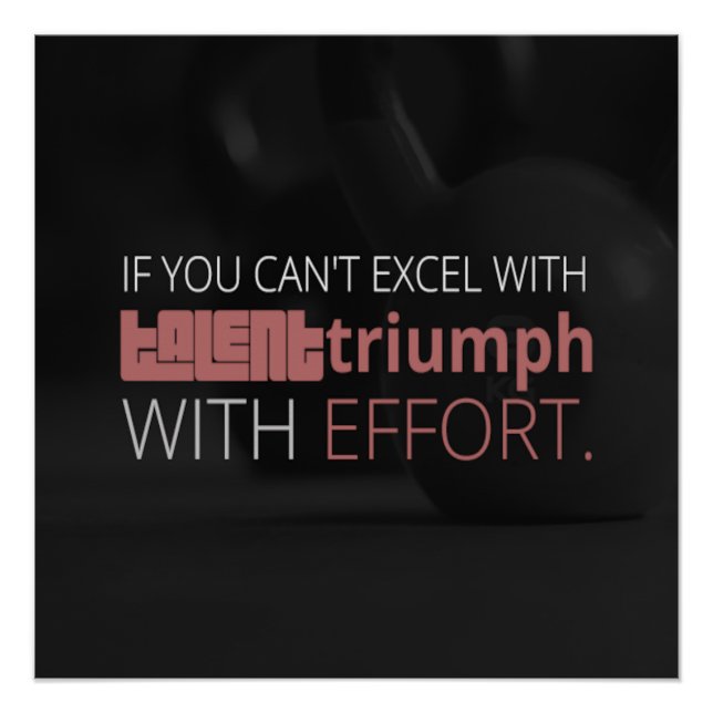 Triumph With Effort Motivational Poster (Front)