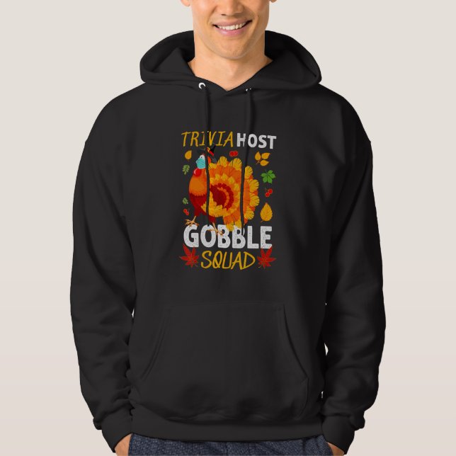 Trivia Host Gobble Squad Turkey Mask Thanksgiving  Hoodie (Front)