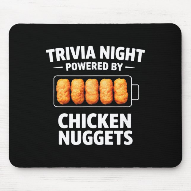 Trivia Night Powered By Chicken Nuggets  Mouse Pad (Front)