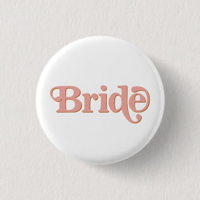 TRIXIE Retro 70's The Party Bachelorette Bride 3 Cm Round Badge (Front)
