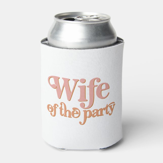 TRIXIE Retro 70's Wife of the Party Bachelorette Can Cooler (Can Front)