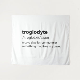 Troglodyte - Funny Cave Dweller Caver Speleology Tapestry