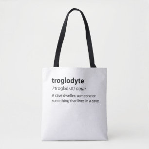 Troglodyte - Funny Cave Dweller Caver Speleology Tote Bag