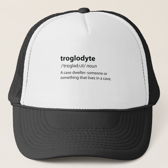 Troglodyte - Funny Cave Dweller Caver Speleology Trucker Hat (Front)