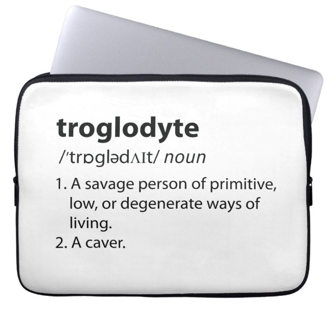 Troglodyte - Funny Definition Caving Speleology Laptop Sleeve (Front)