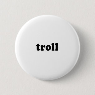 TROLL 6 CM ROUND BADGE