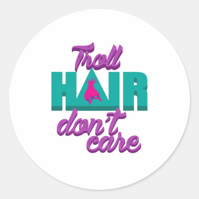Troll Hair Dont Care For Messy Hairstyle Men Classic Round Sticker (Front)