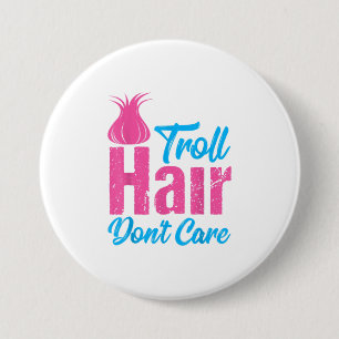 Troll Hair Dont Care Halloween Christmas Gi 7.5 Cm Round Badge