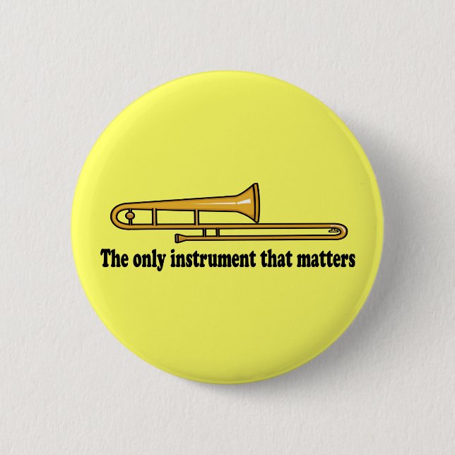 Trombone Attitude 6 Cm Round Badge (Front)