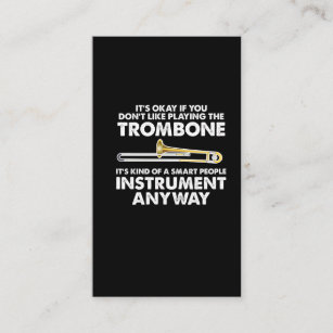 Trombone Gift - smart people Instrument Orchestra Business Card