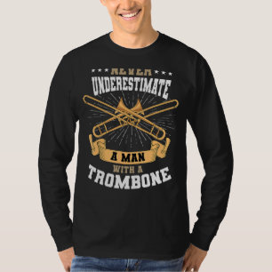 Trombone Mucisian Brass Instrument Trombonist Man  T-Shirt