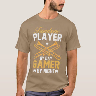 Trombone Player by Day Gamer by Night Bandrombone T-Shirt