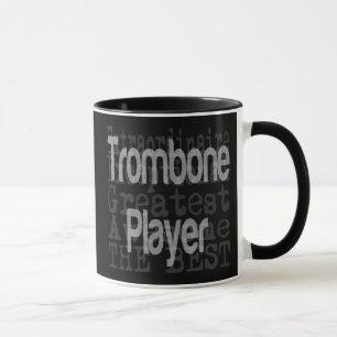 Trombone Player Extraordinaire Mug