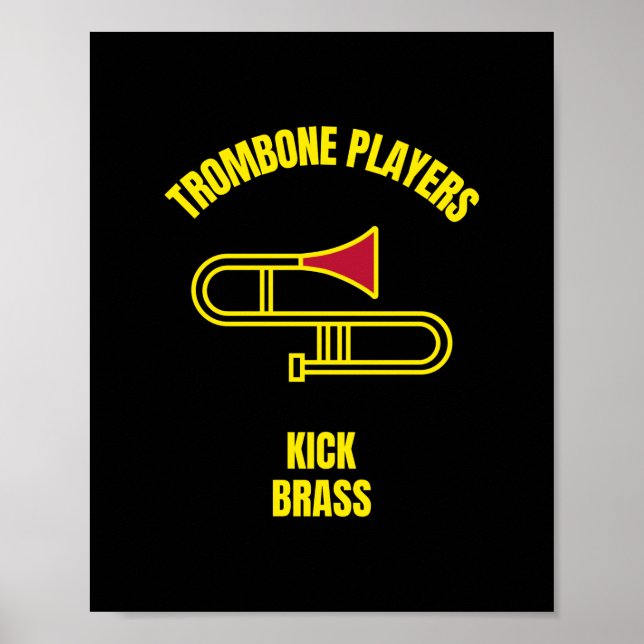 Trombone players kick brass poster (Front)