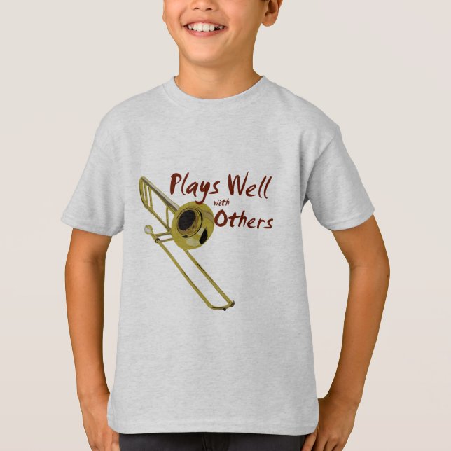 Trombone Plays Well T-Shirt (Front)