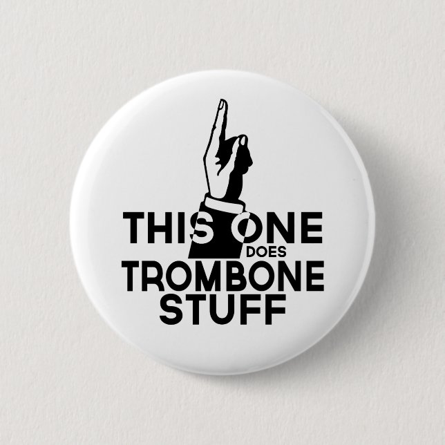 Trombone Stuff - Funny Trombone Music 6 Cm Round Badge (Front)