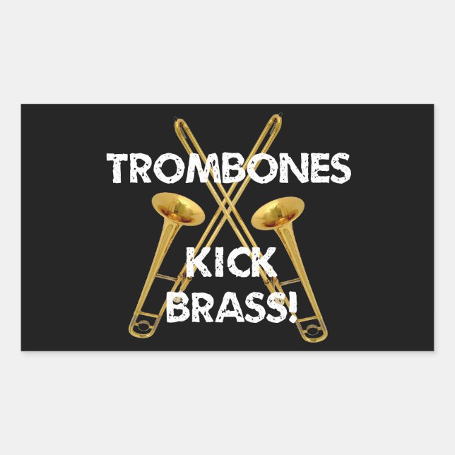 Trombones Kick Brass! Rectangular Sticker (Front)